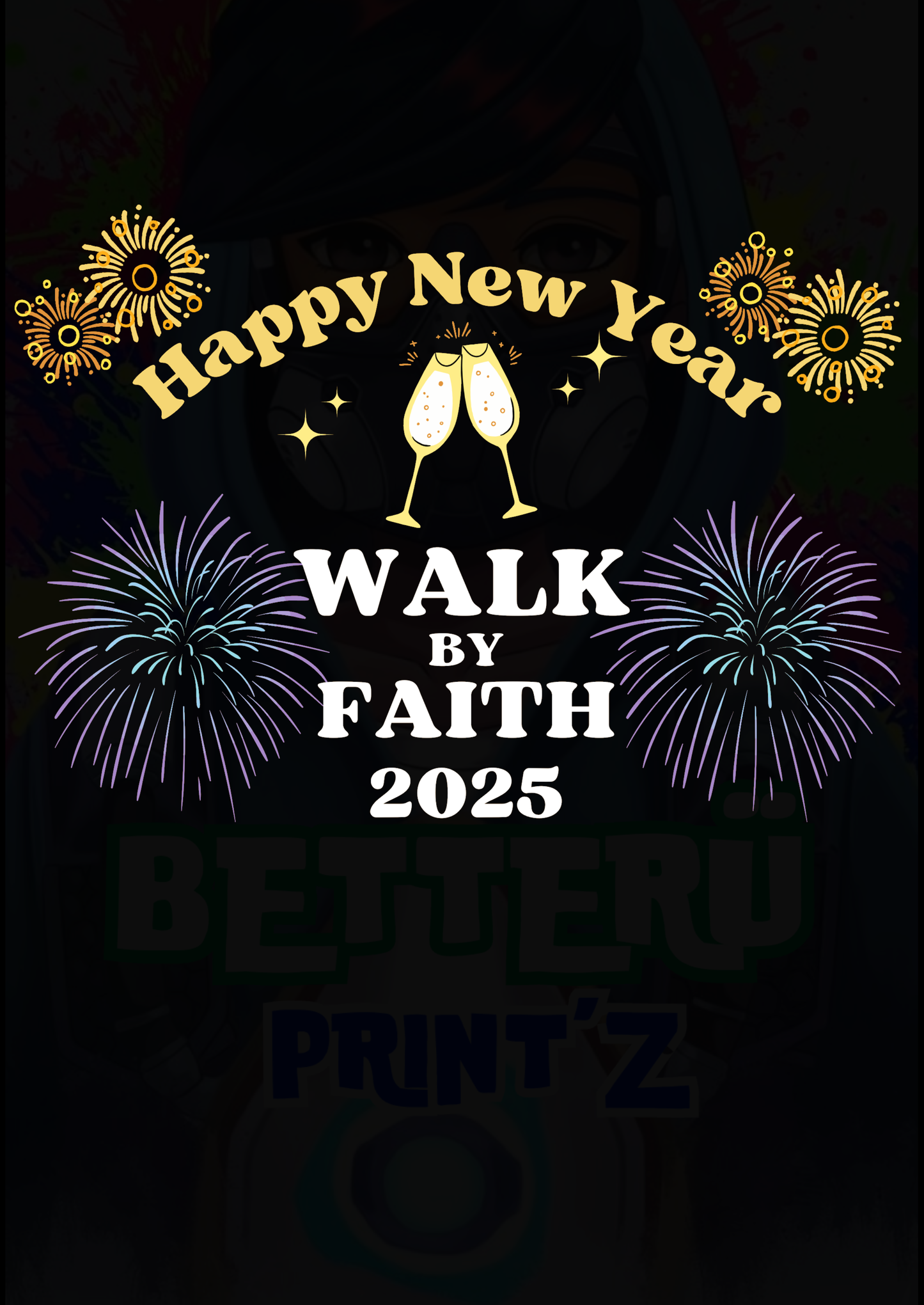 NEW YEAR 2025 Customized T-Shirt (Walk by Faith)